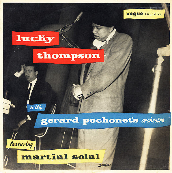 Lucky Thompson / Gerard Pochonet / Martial Solal - Lucky Thompson With Gerard Pochonet's Orchestra (Vinyle Usagé)