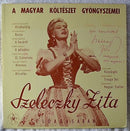 Szeleczky Zita - A Magyar Kolteszet Gyongyszemei (Vinyle Usagé)