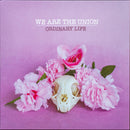 We Are The Union - Ordinary Life (Vinyle Usagé)
