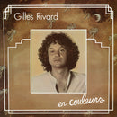 Gilles Rivard - En Couleurs (Vinyle Usagé)