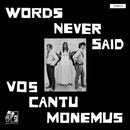 Vos Cantu Monemus - Words Never Said (Vinyle Usagé)