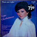 Lyne Charbonneau - Danser Pour T'oublier (Vinyle Usagé)
