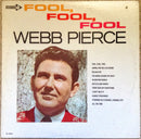 Webb Pierce - Fool Fool Fool (Vinyle Usagé)