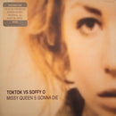 Toktok Vs Soffy O - Missy Queen's Gonna Die (Vinyle Usagé)
