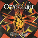 Oversight  - Silent Days (Vinyle Usagé)