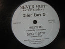 Iller Dot D - Hustlin / Dont Stop / Get That Money (Vinyle Usagé)