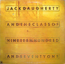 Jack Daugherty - Jack Daugherty And The Class Of Nineteen Hundred And Seventy One (Vinyle Usagé)