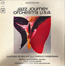 Orchestra USA Musical Director John Lewis Conducted By Gunther Schuller And Harold Farberman Featuring Skitch Henderson John Lewis Coleman Hawkins - Jazz Journey (Vinyle Usagé)