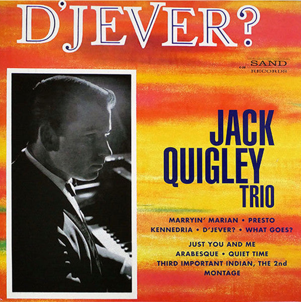 Jack Quigley Trio - D'Jever? (Vinyle Usagé)