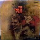 We Three - The We Three Trio (Vinyle Usagé)