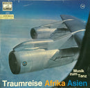 Various - Traumreise Afrika Asien / Musik Zum Tanz (Vinyle Usagé)