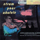 John Kameaaloha Almeida - Strum Your Ukulele (Vinyle Usagé)