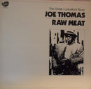 Joe Thomas - Raw Meat (Vinyle Usagé)
