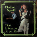 Claire Syril - Cest Le Temps De Partir (Vinyle Usagé)