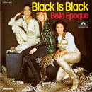 Belle Epoque - Black Is Black (Vinyle Usagé)