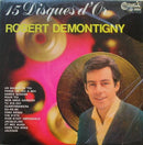 Robert Demontigny - 15 Disques D Or (Vinyle Usagé)