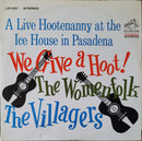 Womenfolk / Villagers - We Give A Hoot: A Live Hootenanny At The Ice House In Pasadena (Vinyle Usagé)