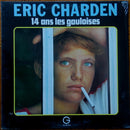 Eric Charden - 14 Ans Les Gauloises (Vinyle Usagé)