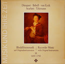 Dieupart / Babell / Van Eyck / Scarlatti / Telemann - Blockflotenmusik Auf Originalinstrumenten III 1650-1750 (Vinyle Usagé)