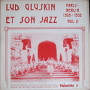 Lud Gluskin Et Son Jazz - Paris : Berlin 1928 : 1932 Vol 2 (Vinyle Usagé)