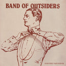 Band Of Outsiders - Everything Takes Forever (Vinyle Usagé)