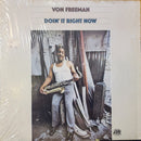Von Freeman - Doin it Right Now (Vinyle Usagé)