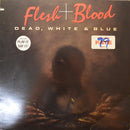 Flesh And Blood - Dead White And Blue (Vinyle Usagé)
