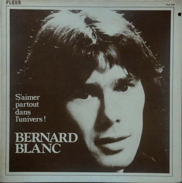 Bernard Blanc - S Aimer Partout Dans l Univers (Vinyle Usagé)