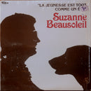 Suzanne Beausoleil - La Jeunesse Est Tout Comme Un Ete (Vinyle Usagé)