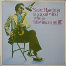 Scott Hamilton - Is a Good Wind Who is Blowing Us No Ill (Vinyle Usagé)