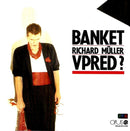 Banket Richard Müller - Vpred? (Vinyle Usagé)
