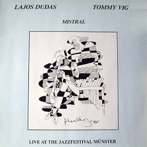 Lajos Dudas - Tommy Vig - Mistral (Live At The Jazzfestival Munster) (Vinyle Usagé)