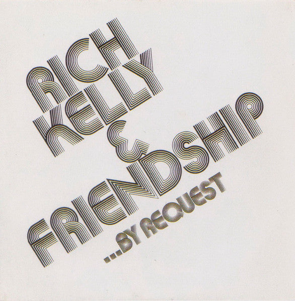 Rich Kelly & Friendship - By Request (Vinyle Usagé)