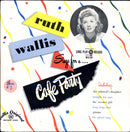Ruth Wallis - Sings For A Cafe Party (Vinyle Usagé)
