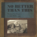 John Cougar Mellencamp - No Better Than This (Vinyle Usagé)