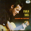 Paolo Noel - Chante ma Guitare (Vinyle Usagé)