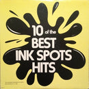 Ink Spots - 10 Of The Best Ink Spots Hits (Vinyle Usagé)