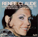 Renee Claude - Le Monde Est Fou / Un Gars Comme Toi / Ce Soir Je Fais L Amour Avec Toi (Vinyle Usagé)