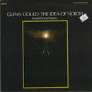 Glenn Gould - The Idea Of North: Sound Documentary (Vinyle Usagé)