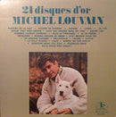 Michel Louvain - 21 Disques d Or (Vinyle Usagé)
