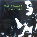 Marie Savard - Au Patriote (Vinyle Usagé)