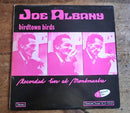 Joe Albany - Birdtown Birds (Vinyle Neuf)