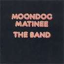 Band - Moondog Matinee (Vinyle Usagé)