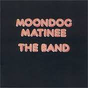 Band - Moondog Matinee (Vinyle Usagé)