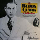 Buddy Clark - The Buddy Clark Collection (Vinyle Usagé)