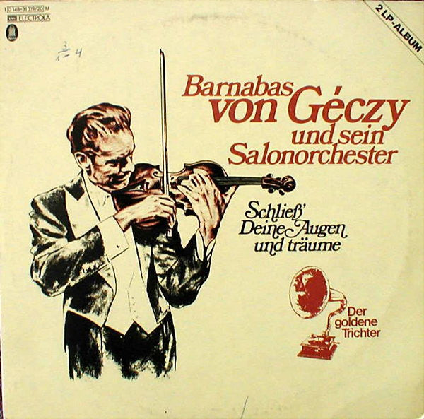 Barnabas Von Geczy Und Sein Orchester - Schliess' Deine Augen Und Traume (Vinyle Usagé)