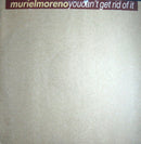 Muriel Moreno - You Cant Get Rid Of It (Vinyle Usagé)