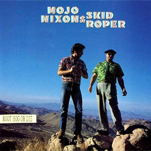 Mojo Nixon / Skid Roper - Root Hog or Die (Vinyle Usagé)