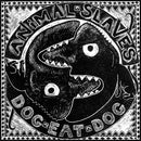 Animal Slaves - Dog Eat Dog (Vinyle Usagé)