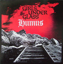 Girls Under Glass - Humus (Vinyle Usagé)